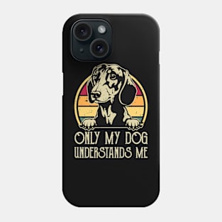 Only My Dog Understands Me T shirt For Women Phone Case