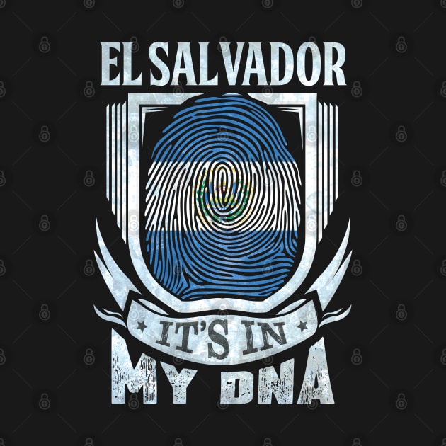 El Salvador It's In My DNA - Gift For Salvadoran With Salvadoran Flag Heritage Roots From El Salvador by giftideas