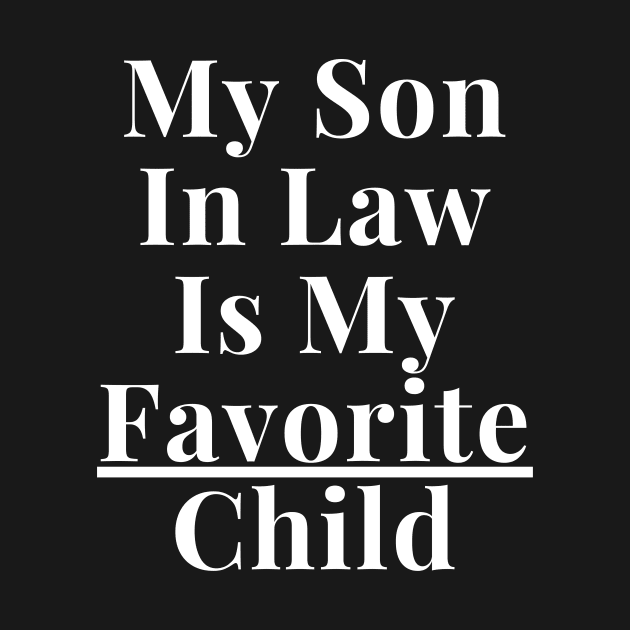 My Son In Law Is My Favorite Child by SHAIKY