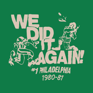 1980 Philly Sports What a Year T-Shirt