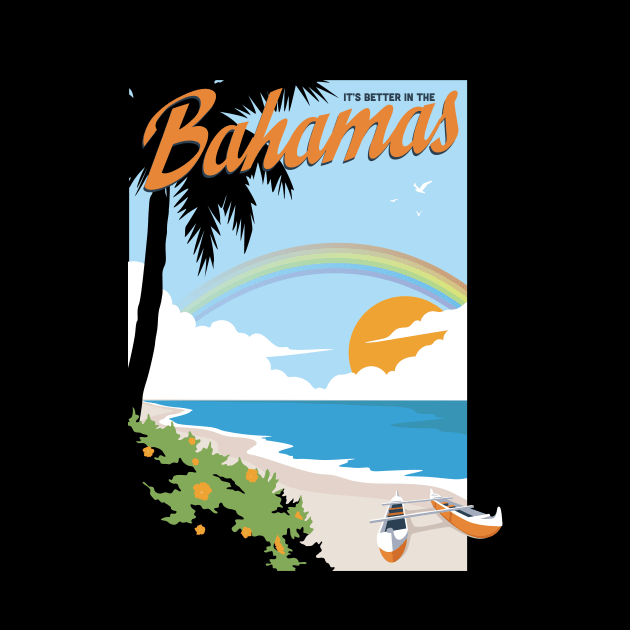 It's Better in The Bahamas Apparel by Terrybogard97