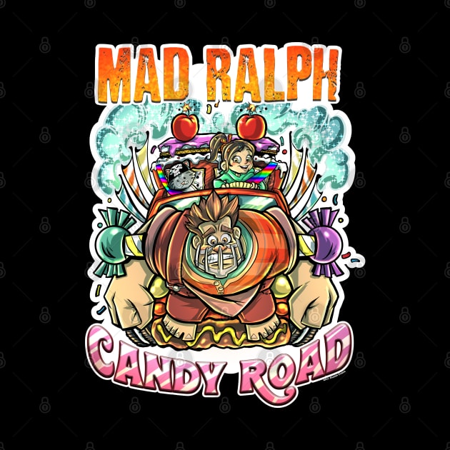 Mad Ralph and the Candy Road by Dustinart