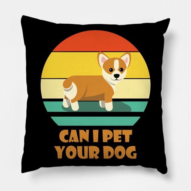 Can I Pet Your Dog Corgi Doge Meme Dog Owner Pillow by XOZ