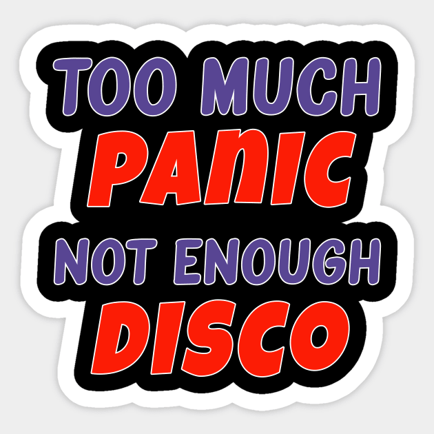 All Panic No Disco Sticker