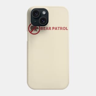 Bear Patrol Phone Case