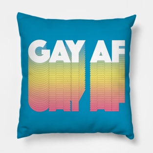 ∆∆∆ GAY AF ∆∆∆ Pillow