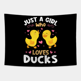 Just a Girl who Loves Ducks Gift Tapestry