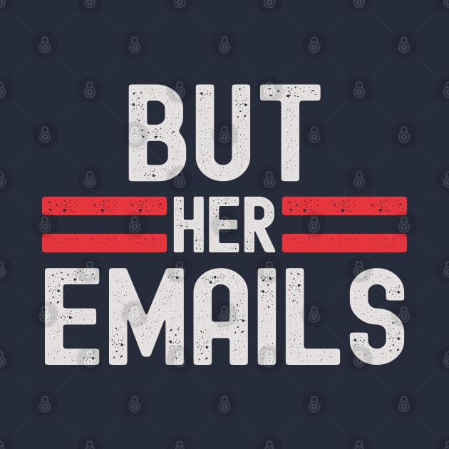 But Her Emails by Etopix