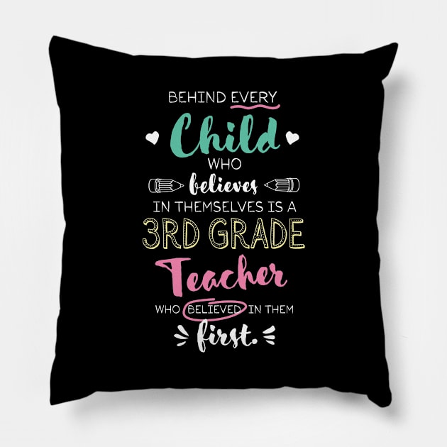 Great 3rd Grade Teacher who believed - Appreciation Quote Pillow by BetterManufaktur