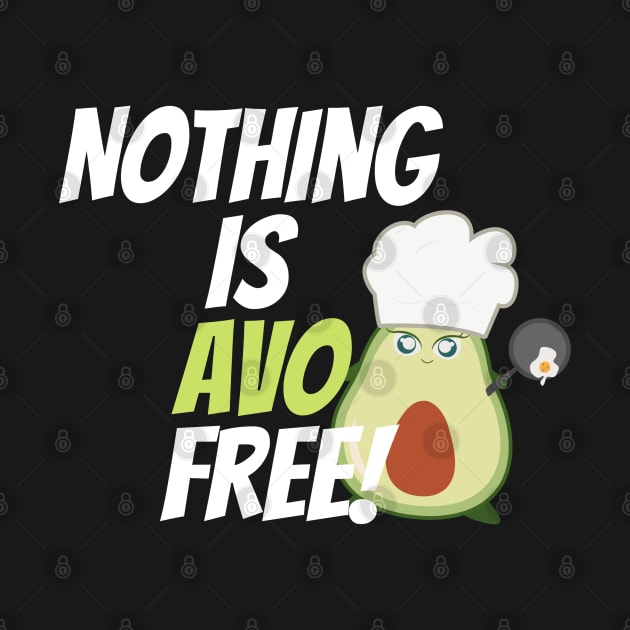 Nothing is avo free by JEWEBIE