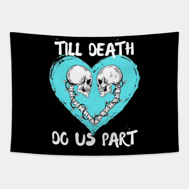 Till Death Do Us Part Skeleton/Skull Aqua Heart Tapestry by jackofdreams22