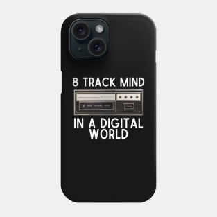 8 Track Mind In A Digital World Phone Case