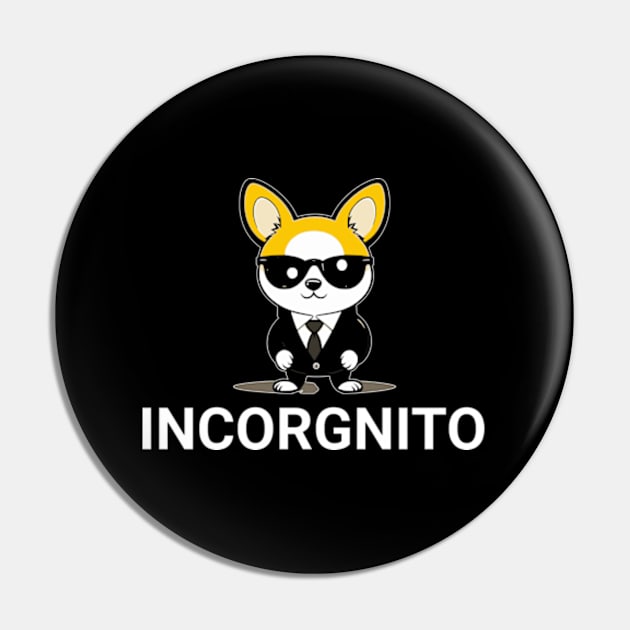 Incognito Detective Corgi Pun INCORGnito Funny Dog Lovers Puns Pin by sarcasmandadulting