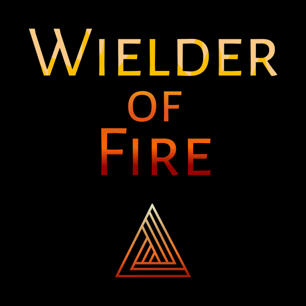 Wielder of Fire by Power Wielders