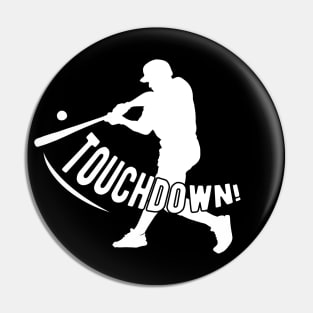 Baseball Player - Touchdown! Pin