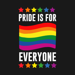Pride is for Everyone T-Shirt