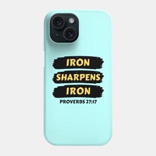 Iron Sharpens Iron | Christian Typography Phone Case