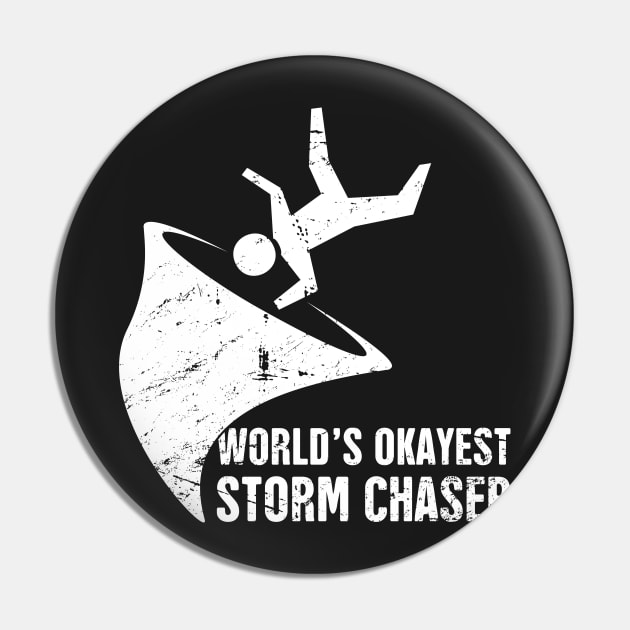 Funny Storm Chaser Design Pin by MeatMan
