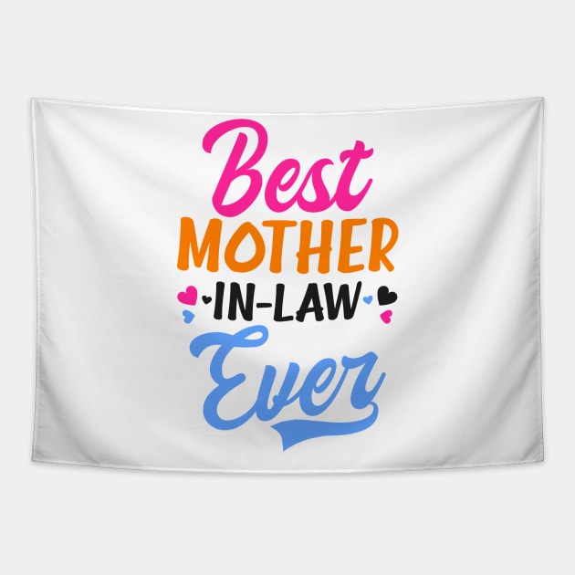 Mother In Law Shirt | Best Mother In Law Ever Tapestry by Gawkclothing