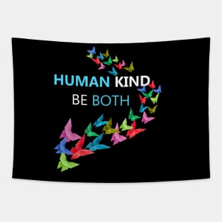 Human Kind Be Both Kindness Awareness Tapestry