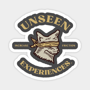 Unseen Experience Magnet