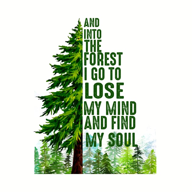 And into the forest i go To lose my mind and find my soul by American Woman