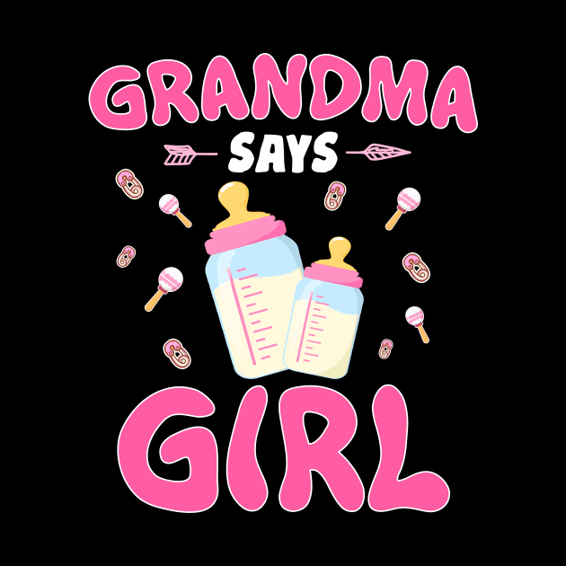 Grandma Says Girl Gender Reveal by Quotes NK Tees