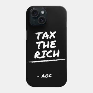 TAX THE RICH Phone Case