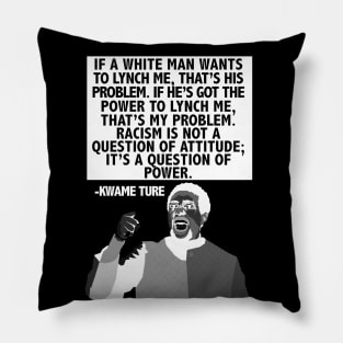 Racism is not a Questions of Attitude White Pillow