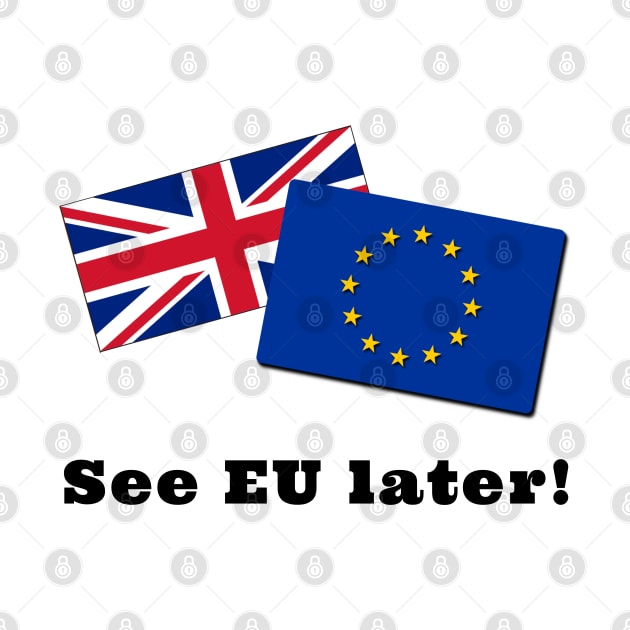 See EU Later by IndiPrintables