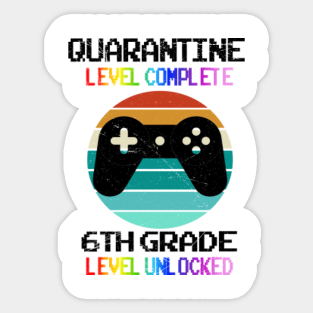 Quarantine Level Complete Back To School 6th Grade Gamer Back To School 6th Grade Outfits Pegatina Teepublic Mx Quarantine Level Complete Back To School 6th Grade Gamer Back To School 6th Grade Outfits Pegatina Teepublic Mx