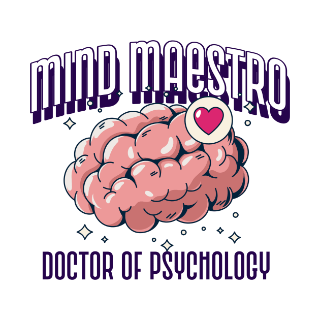 PhD Graduation Mind Maestro Doctor of Psychology by PixelThreadShop