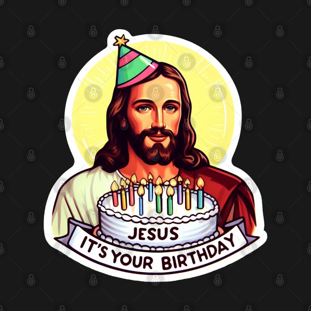 Jesus It's Your Birthday by Plushism