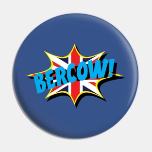 Bercow! Pin