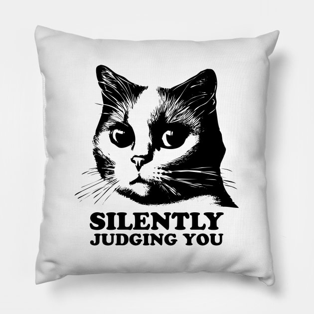 Cat Is Silently Judging You Pillow by TMBTM