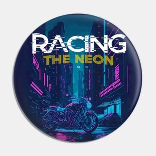 Racing the neon Pin