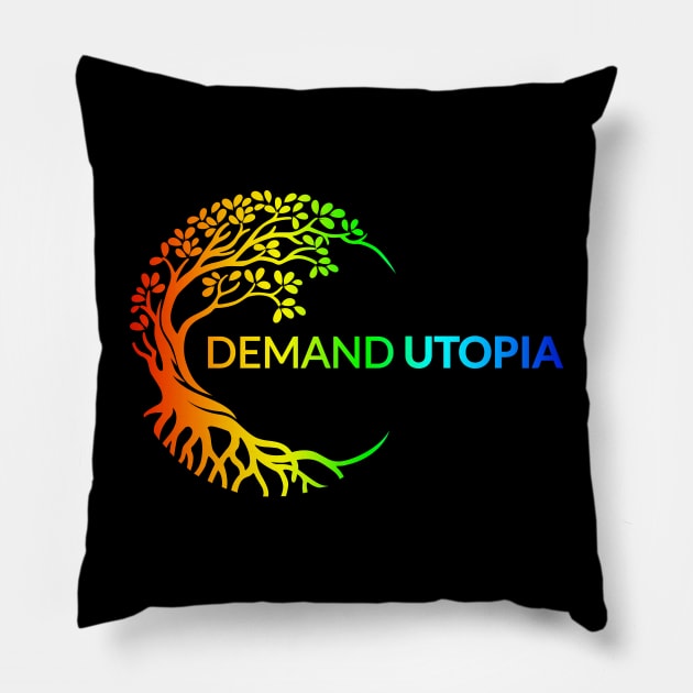 DEMAND UTOPIA YOU SOLARPUNK Pillow by HalHefner