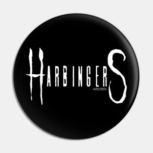 Harbingers (white logo) Pin