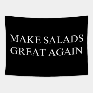 Make Salads Great Again Tapestry