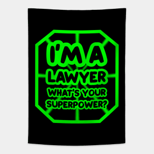 I'm a lawyer, what's your superpower? Tapestry