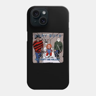 We Can’t Be Killed Phone Case