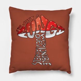 Just A Fungi Pillow