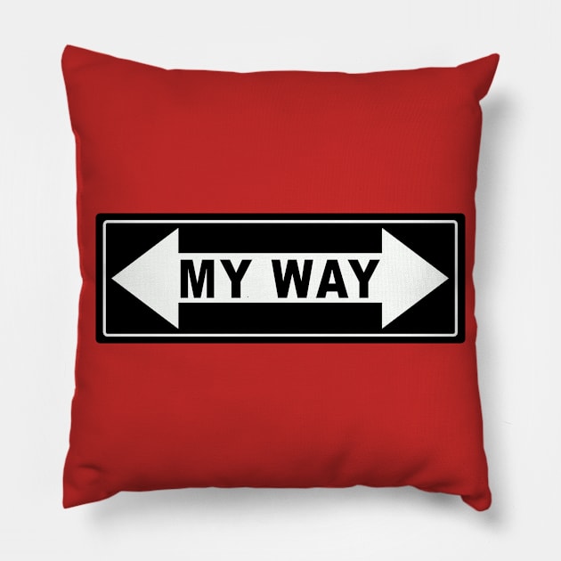 my way Pillow by jenniobyrne