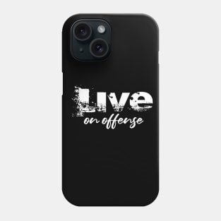 Live of Offense Workout Shirt Phone Case