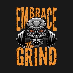 Gym Motivational workout Embrace the grind vintage T-Shirt