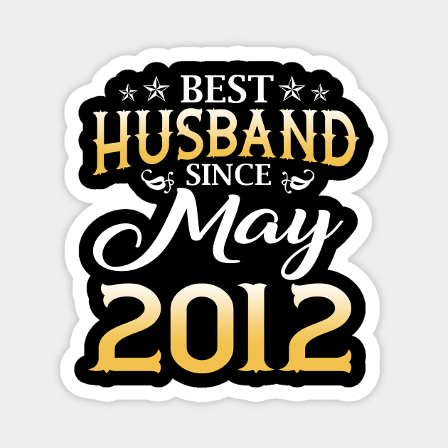 Mens 7th Wedding Anniversary Gifts Best Husband Since 2012 Magnet by Simpsonfft