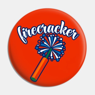 Funny July 4th Firecracker Graphic Design - 4th of July Fireworks Pin