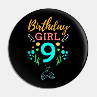 Mermaid Birthday Girl 9 Years Old It's My 9th Birthday Pin