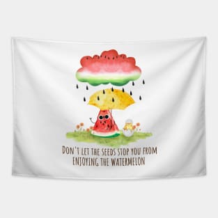 Don'T Let The Seeds Stop You from enjoying the Watermelon - funny watermelon pun Tapestry