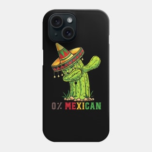 0% Mexican With Sombrero And Mustache For Cinco de Mayo Phone Case
